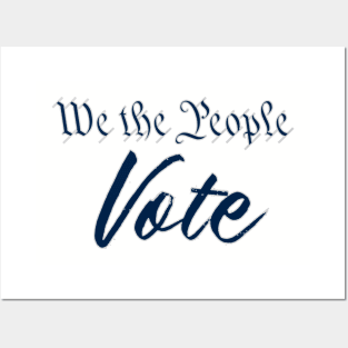 We the people vote Posters and Art